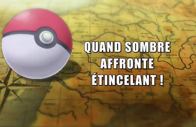 Pokémon - 18x02 - Quand Sombre affronte Étincelant !