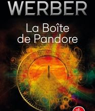 Livres téléchargeables gratuitement pour pc La Boîte de Pandore par Bernard Werber