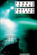 Shutter Island, Dennis LEHANE