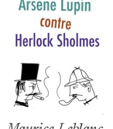 Arsène Lupin contre Herlock Sholmès
