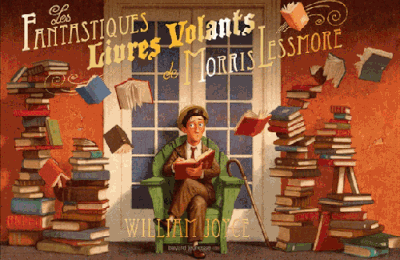 Les fantastiques livres volants de Morris Lessmore / William Joyce & John Bluhm
