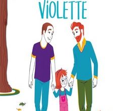 Emilie Chazerand & Gaëlle Souppart : Les papas de Violette 