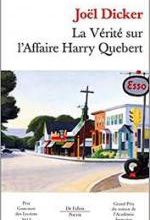 Joël Dicker, La vérité sur l'affaire Harry Quebert, de Fallois