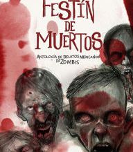 Amazon downloadable audio books Festin de Muertos: Antologia de relatos mexicanos de zombies by Raquel Castro, Rafael Villegas 9786075272801 ePub (English Edition)