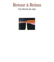 Download Pdf Retour à Reims  - Une théorie du sujet