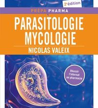 [Pdf/ePub] Parasitologie mycologie  - Préparation pour le concours de l'internat en pharmacie by Nicolas Valeix download ebook