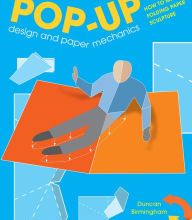 Free ebook downloads pdf format Pop-Up Design and Paper Mechanics: How to Make Folding Paper Sculpture in English ePub RTF PDB