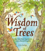 {pdf download} The Wisdom of Trees: How Trees Work Together to Form a Natural Kingdom