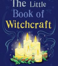 Amazon audible books download The Little Book of Witchcraft: Explore the ancient practice of natural magic and daily ritual (English Edition) by Kitty Guilsborough 9781856753951