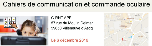 Cahiers de communication et commande oculaire : (Atelier / Formation ) Villeneuve d'Ascq le 6 décembre