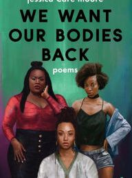 [PDF] We Want Our Bodies Back: Poems by jessica Care moore