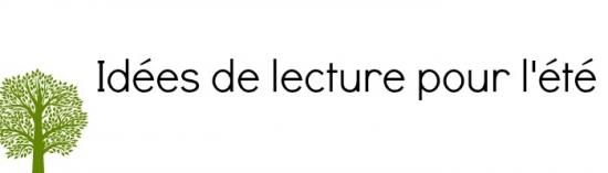 Ma sélection de livres pour l'été