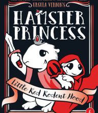 DOWNLOAD [PDF] {EPUB} Hamster Princess: Little Red Rodent Hood