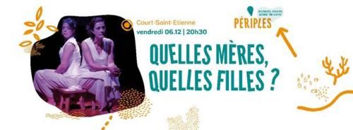 ° 6 dec à 20h30 : Telle mères , quelles filles ! Magali Mineur & Nina Eeklaer / Conte &Litt