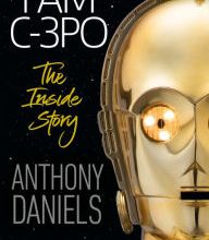 Read online: I Am C-3PO - The Inside Story: Foreword by J.J. Abrams