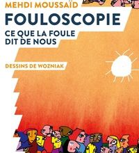 Download Pdf Fouloscopie  - Ce que la foule dit de nous