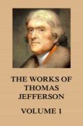 [Pdf/ePub/Mobi] THE WORKS OF THOMAS JEFFERSON - THOMAS JEFFERSON descargar ebook gratis