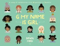 Read online: G My Name Is Girl: A Song of Celebration from Argentina to Zambia