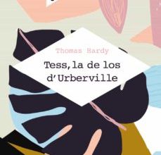 Ebook de descarga gratuita para móvil. TESS, LA DE LOS D URBERVILLE  (UNA MUJER PURA) CHM 9788491814900