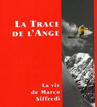 Télécharger le livre maintenant La Trace de l'Ange  - La vie de Marco Siffredi 9782911755835 par Antoine Chandellier DJVU RTF MOBI