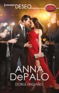 Descargar libro electrónico para móviles DOBLE ENGAÑO de ANNA DEPALO (Literatura española)