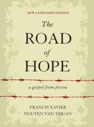 DOWNLOAD [PDF] {EPUB} The Road of Hope: A Gospel from Prison