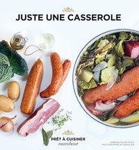 Bons livres à télécharger sur iphone Juste une casserole (French Edition) 9782501105019
