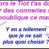 Que sortir comme connerie quand tu n'as pas la forme ?