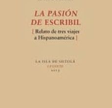 LA PASION DE ESCRIBIL leer el libro pdf