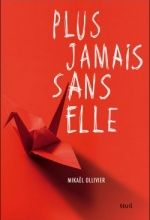 Plus jamais sans elle, Mikaël OLLIVIER