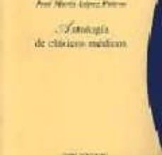 Descarga de libros en formato texto. ANTOLOGIA DE CLASICOS MEDICOS CHM PDF DJVU