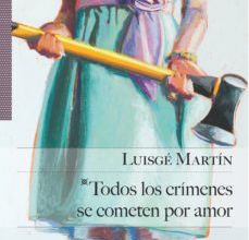 Descargar PDF TODOS LOS CRÍMENES SE COMETEN POR AMOR