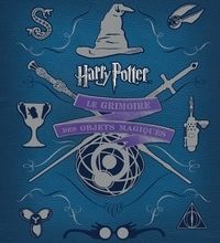 {pdf download} Harry Potter  - Le grimoire des objets magiques