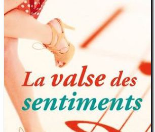 Avis sur : La valse des sentiments de Marie Lerouge