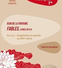 [download pdf] Français 1re  - La Fontaine, Fables (livres VII à XI), parcours "Imagination et pensée au XVIIe siècle"