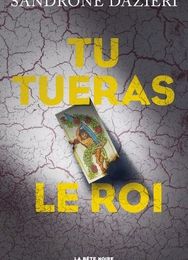 [Pdf/ePub] Tu tueras le roi by Sandrone Dazieri download ebook