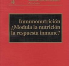[Descargar pdf] INMUNONUTRICION: ¿MODULA LA NUTRICION LA RESPUESTA INMUNE?