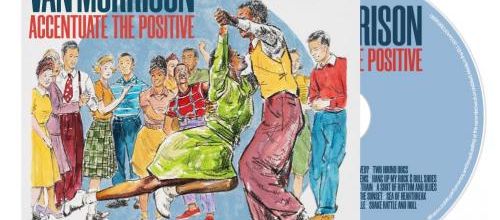 van morrison * Accentuate The Positive er news 
