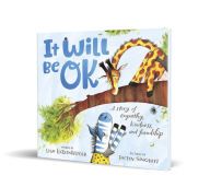 Online Read Ebook It Will Be OK: A story of empathy, kindness, and friendship