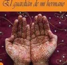 Descargas de libros electrónicos gratis para mobipocket EL GUARDIAN DE MI HERMANO (Spanish Edition) de CARMELO ANAYA PDB