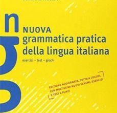 Descargar Jar ebooks móvil gratis NUOVA GRAMMATICA PRATICA DELLA LINGUA ITALIANA (A1-B2) (Literatura española) CHM PDB ePub de 