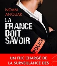 Téléchargement de livres gratuits pour allumer La France doit savoir  - Un flic chargé de la surveillance des islamistes raconte  9782259277341 par Noam Anouar en francais