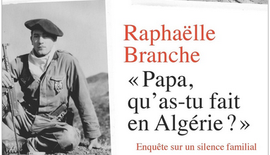 Interview  Guerre d'Algérie : «On ne peut pas répondre à des questions qui ne sont pas posées»