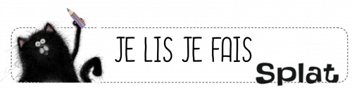 Je lis je fais Splat