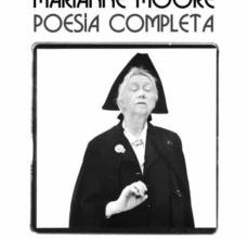 MARIANNE MOORE: POESIA COMPLETA leer el libro