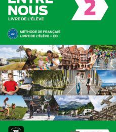 Descargar gratis ebook pdf sin registro ENTRE NOUS 2 (NIVEL A2) LIVRE DE L ÉLÈVE + CD