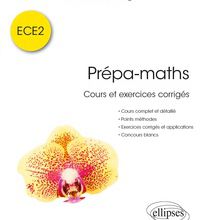 DOWNLOADS Prépa-maths  - Cours et exercices corrigés ECE2