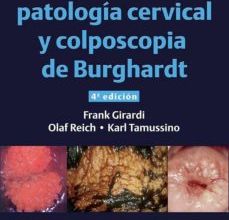 ATLAS DE PATOLOGÍA CERVICAL Y COLPOSCOPIA DE BURGHARDT (4ª ED.) 2017 leer el libro pdf