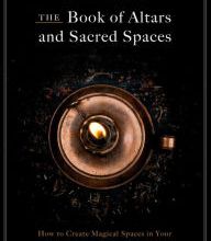 Free download audio books for ipad The Book of Altars and Sacred Spaces: How to Create Magical Spaces in Your Home for Ritual & Intention 9781592339440 iBook MOBI English version