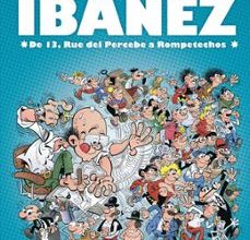 [PDF] EL UNIVERSO DE IBAÑEZ: DE LA 13 RUE DEL PERCEBE A ROMPETECHOS descargar gratis
